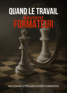Quand le travail devient formateur