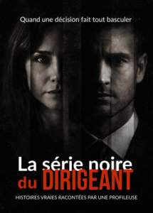 LA série noire du Dirigeant